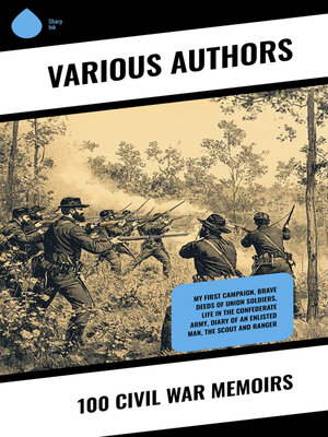 cover image of 100 Civil War Memoirs